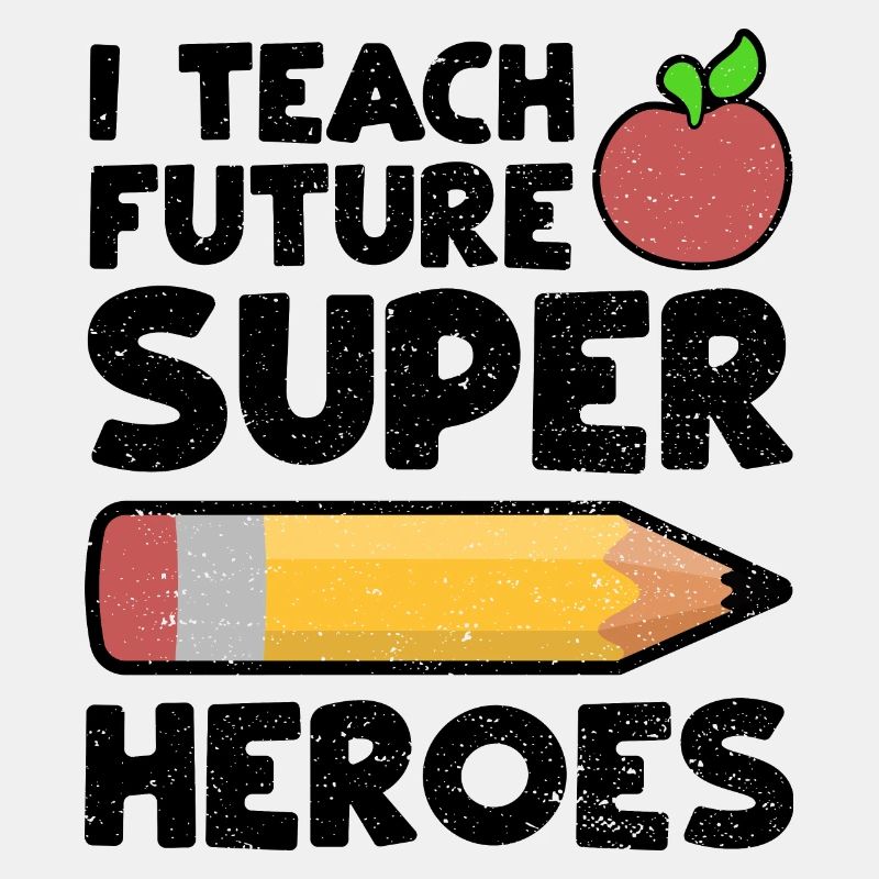 I Teach Future Superheroes