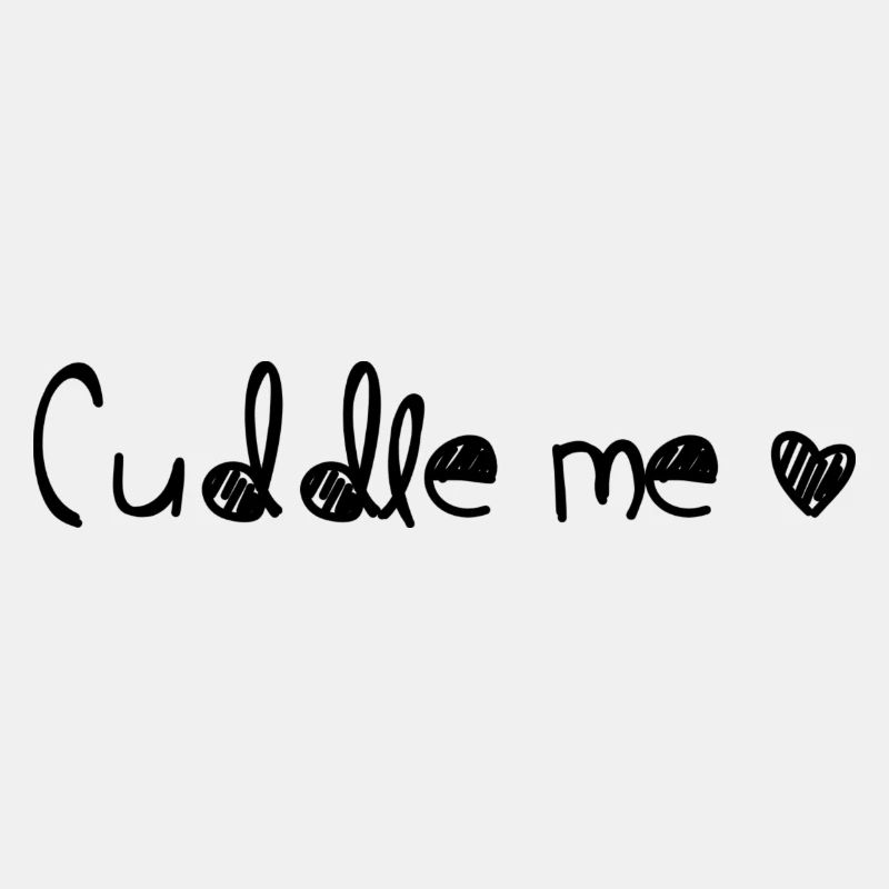 cuddle me