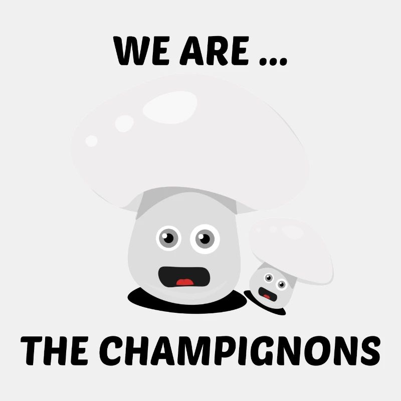 We are the Champignons