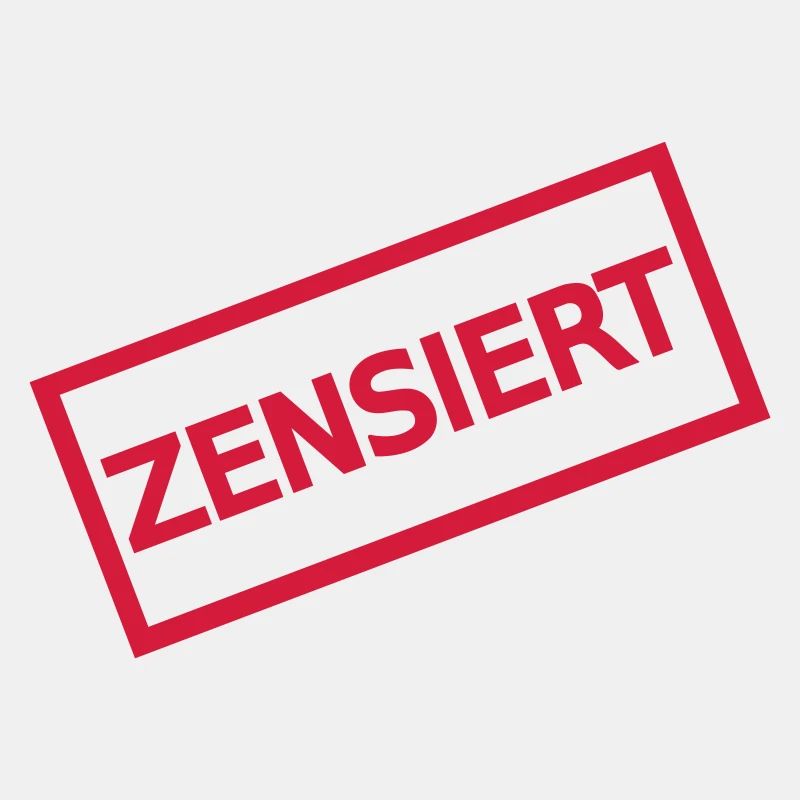 Zensiert