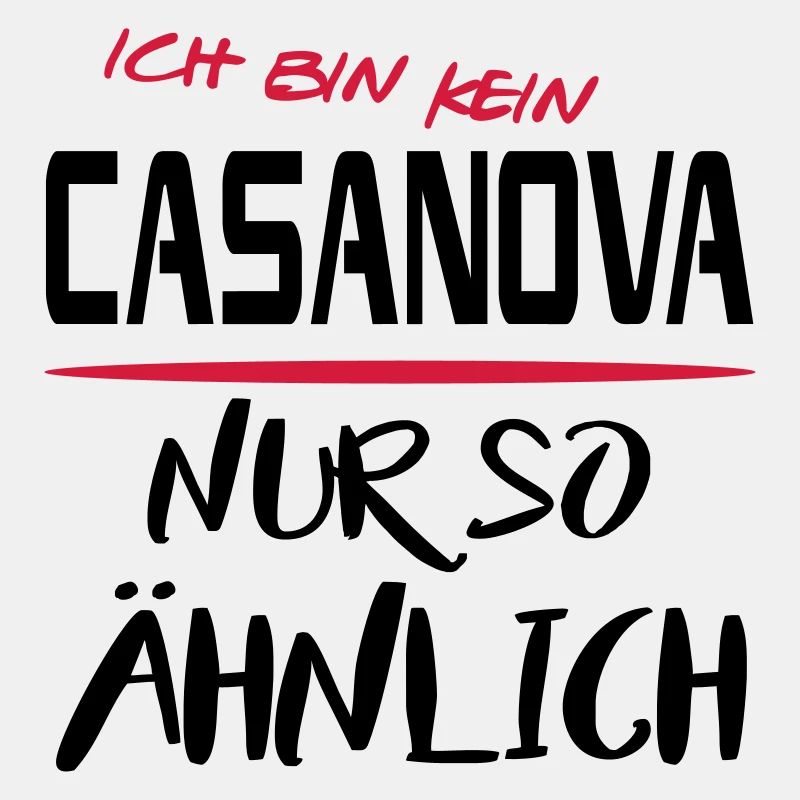 Männer Sprüche Angeber Casanova