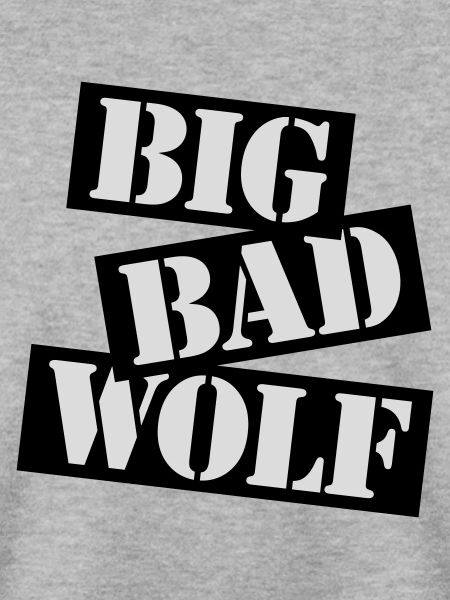 big bad wolf Zitat