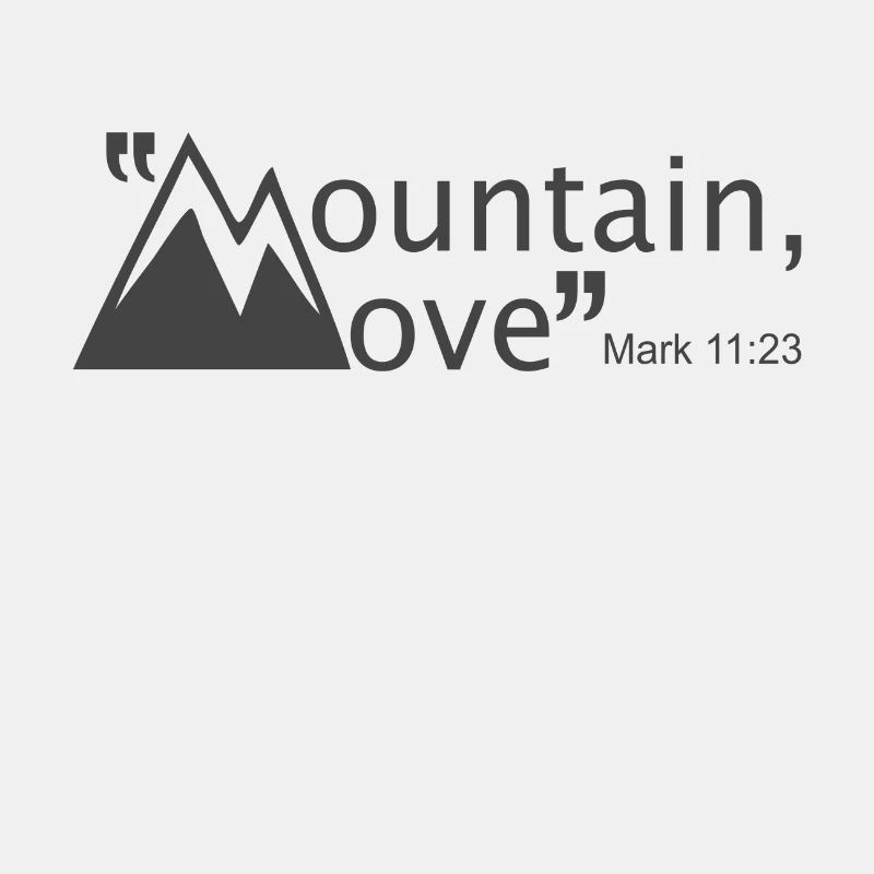 Christian Design Mountain Move Markus 11 Vers 23