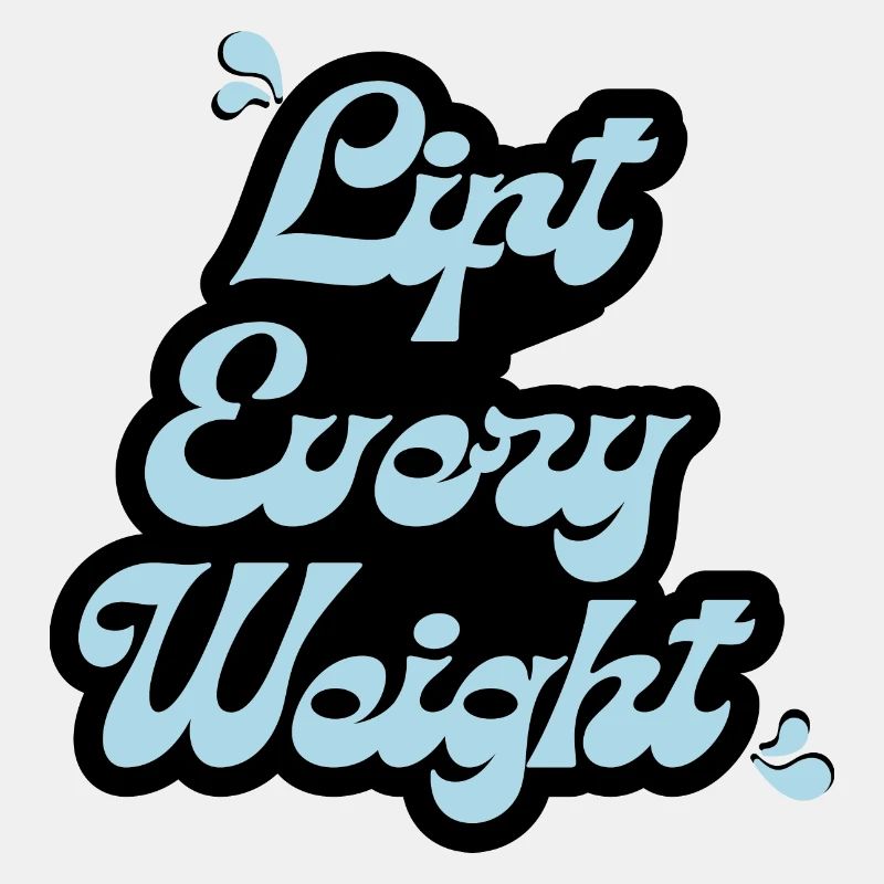 Lift Every Weight