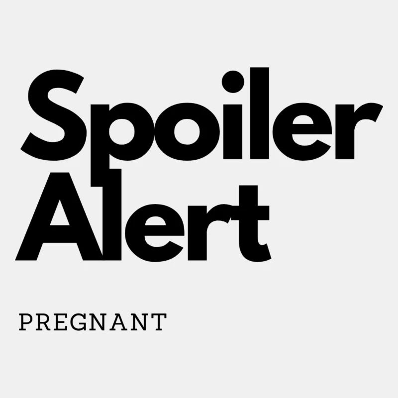 Spoiler Alert Pregnant Design