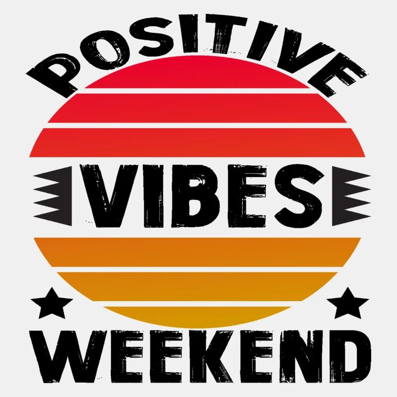 Positive Vibes Weekend