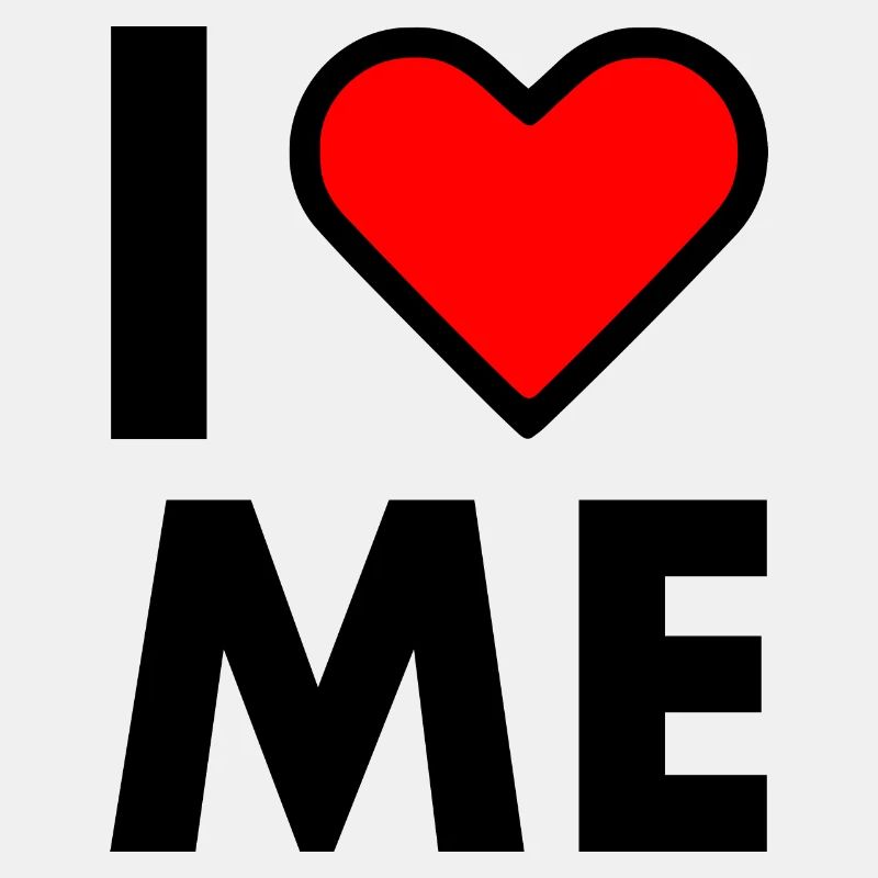 I love me