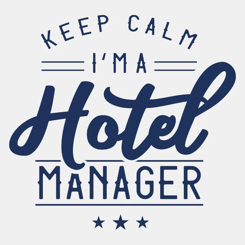 Bleib ruhig ich bin ein Hotel Manager Hoteldirekto