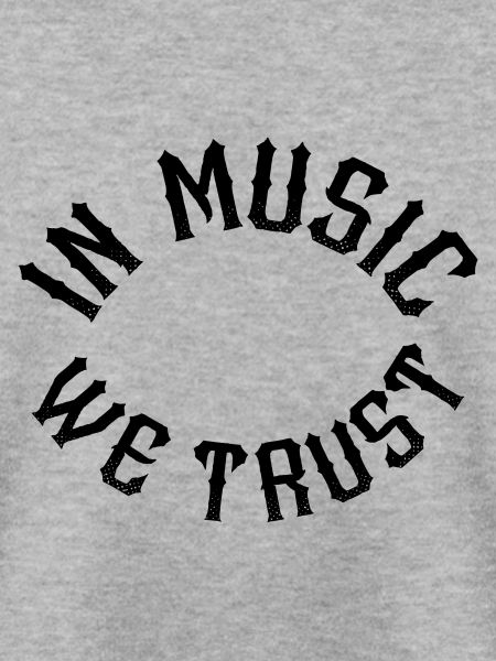 In Music we trust