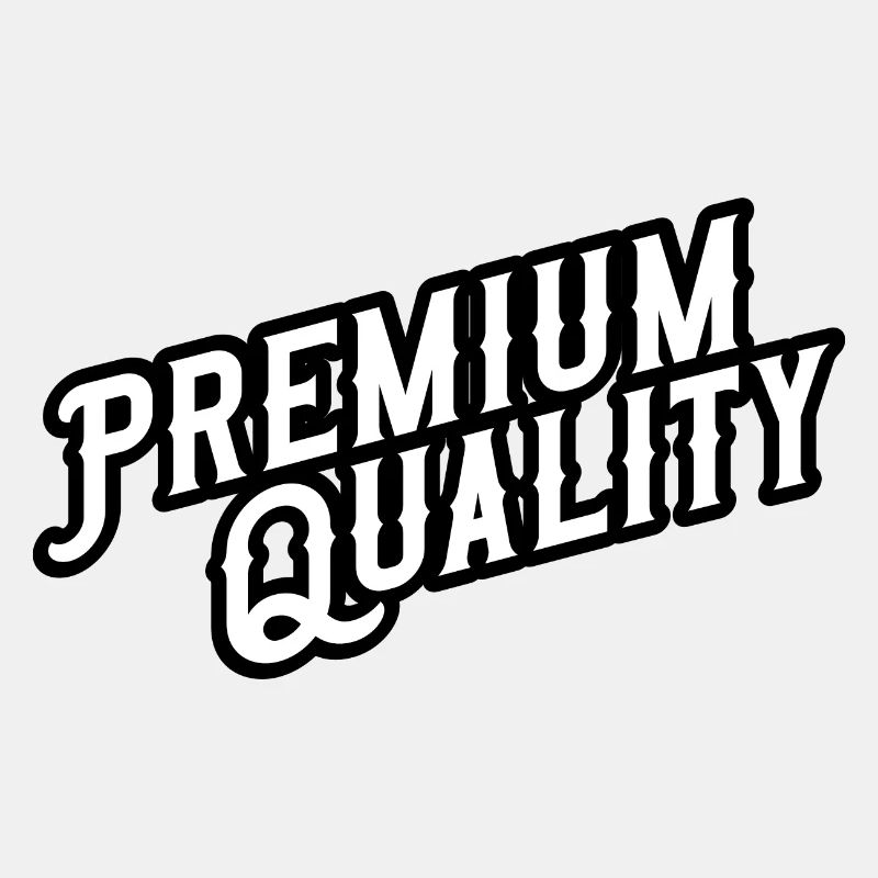 Premium Quality