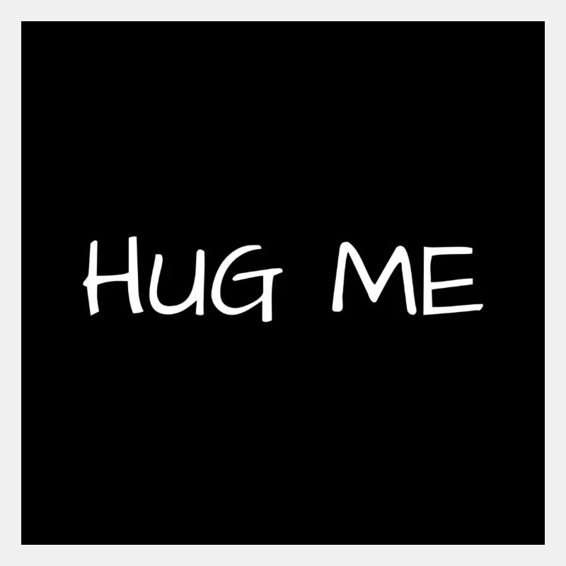HUG ME