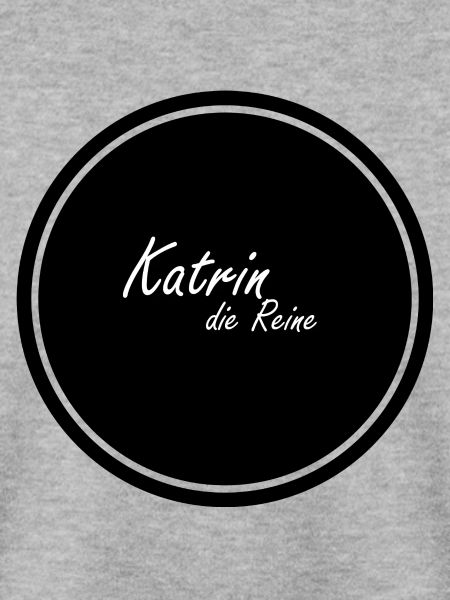Katrin die Reine