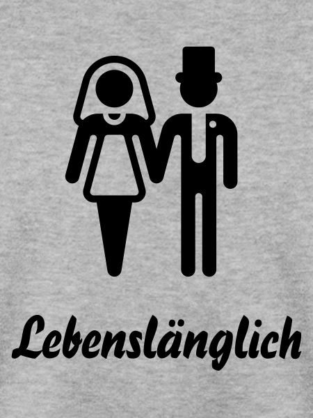 Lebenslänglich (Hochzeit / Junggesellenabschied)