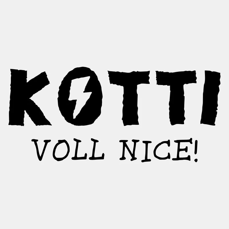 KOTTI VOLL NICE!