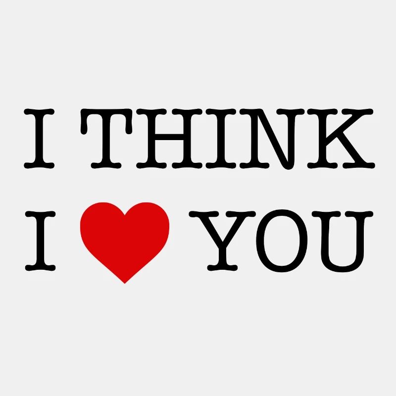 Ich glaube, ich liebe dich - ich glaube, ich herze dich