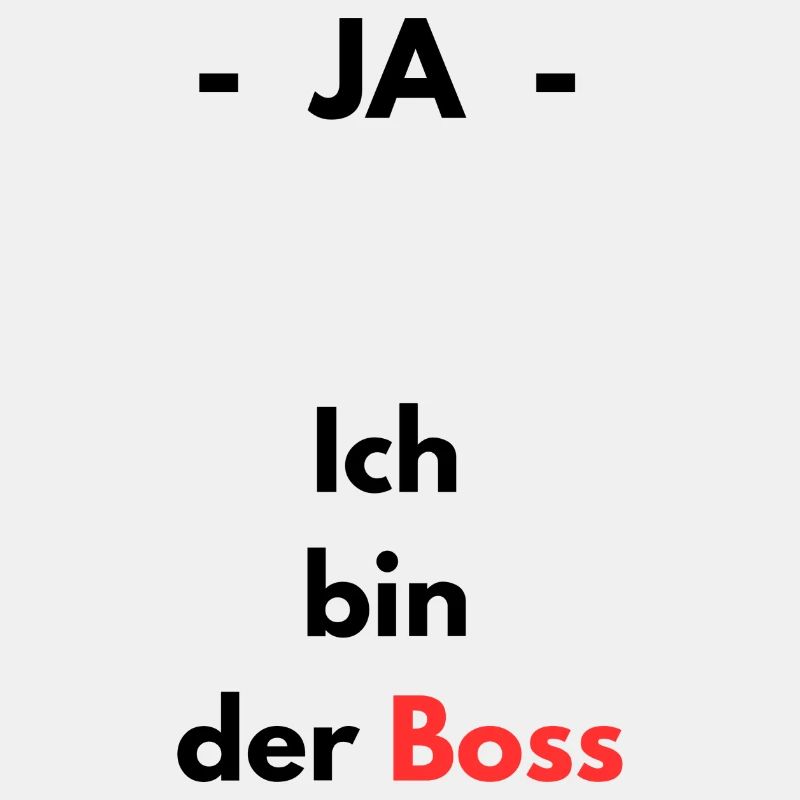 Ja - ich bin der Boss