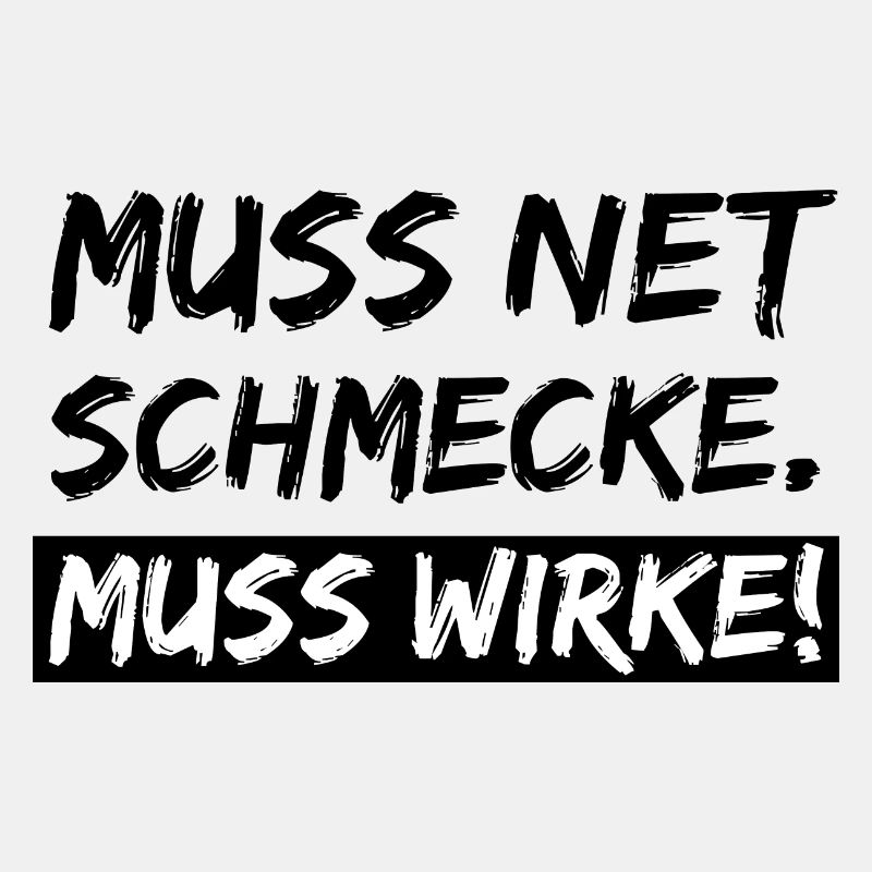 muss net schmecke