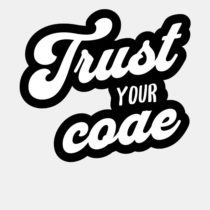 Trust Your Code