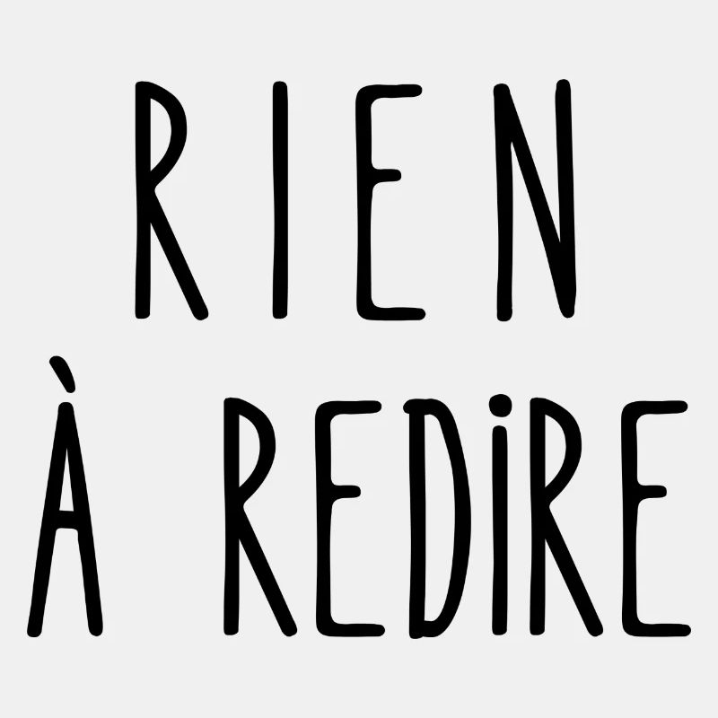 rien à redire