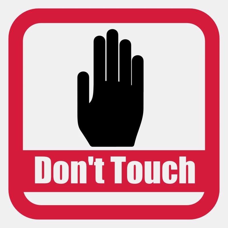 sign dont touch