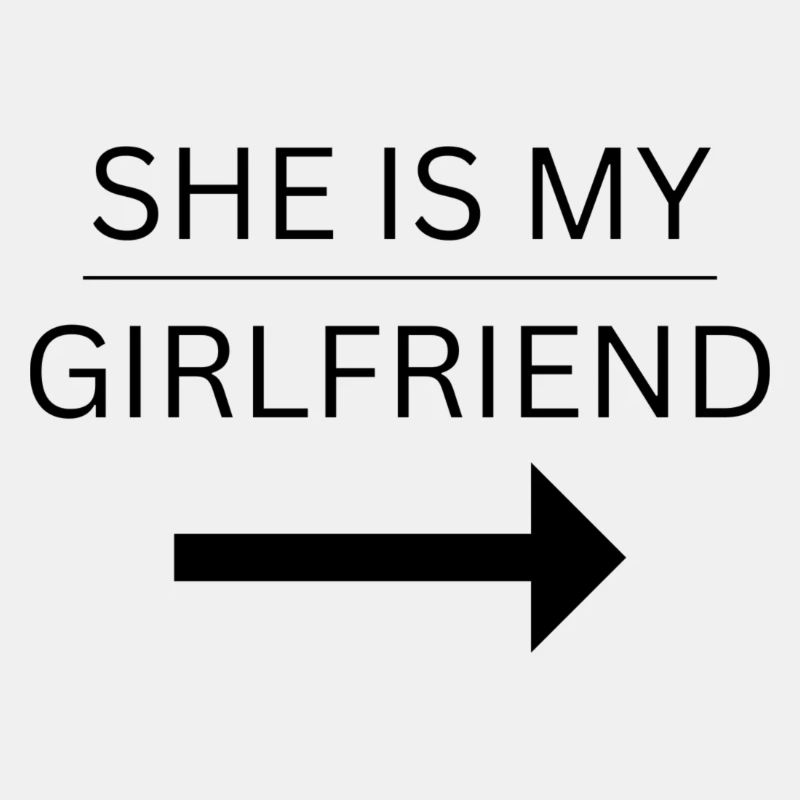 SHE IS MY GIRLFRIEND