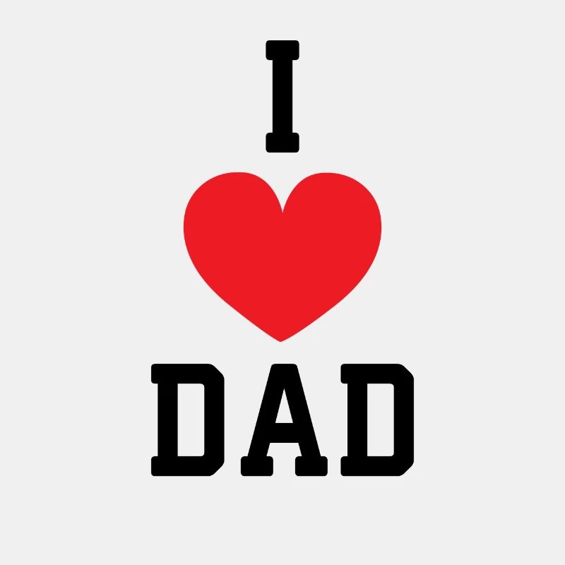 I Love Dad