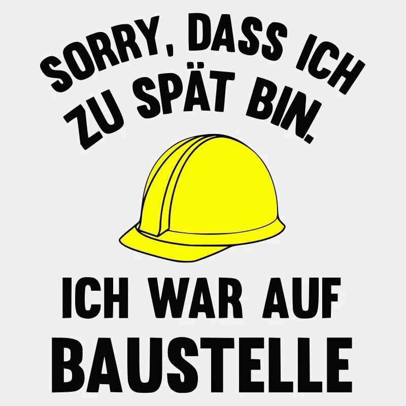 Ich war auf Baustelle