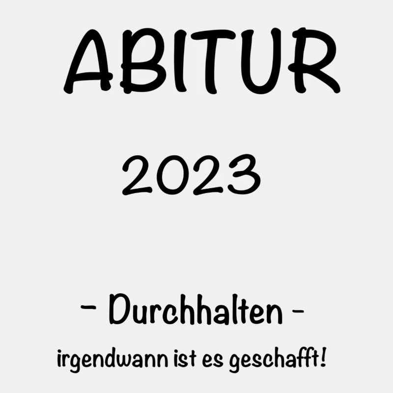 Abitur 2023 Durchhalten