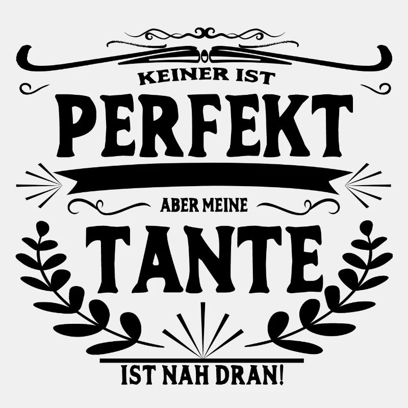 KEINER IST PERFEKT Tante