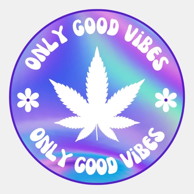 ONLY GOOD VIBES