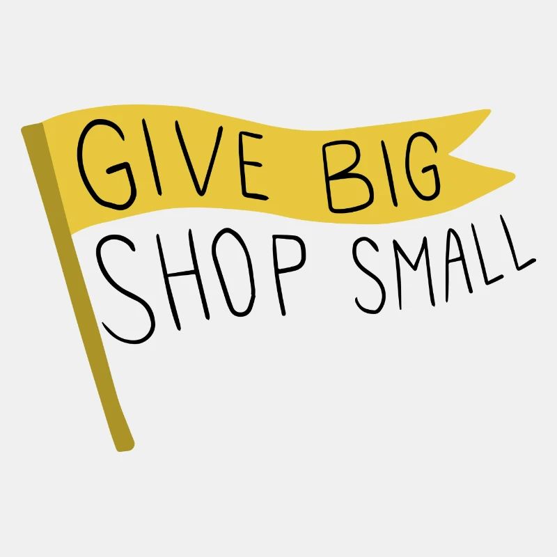 give big shop small