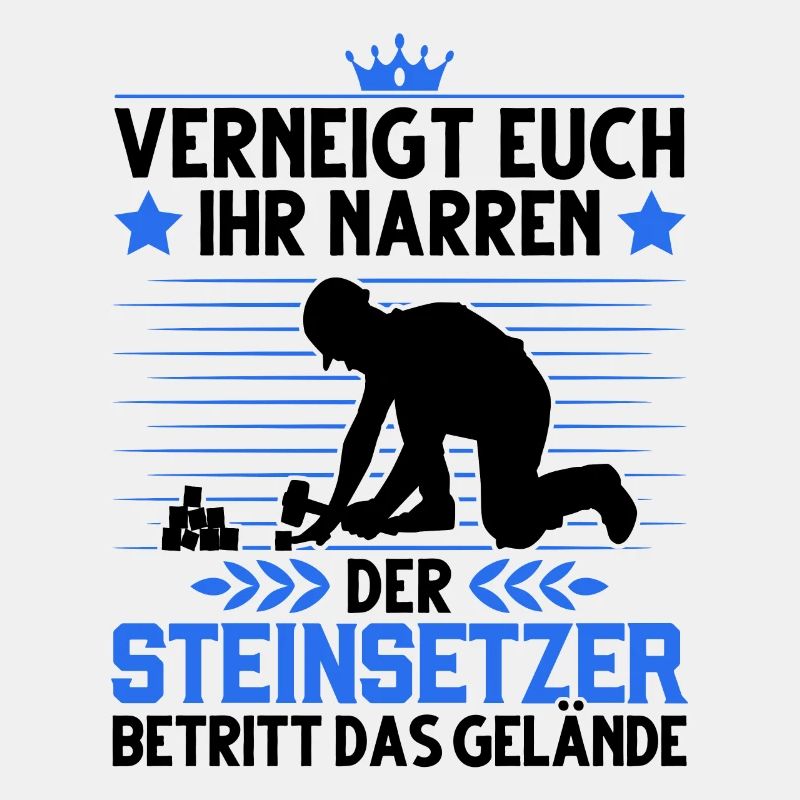 Pflasterer Spruch Steinsetzer Pflastersetzer