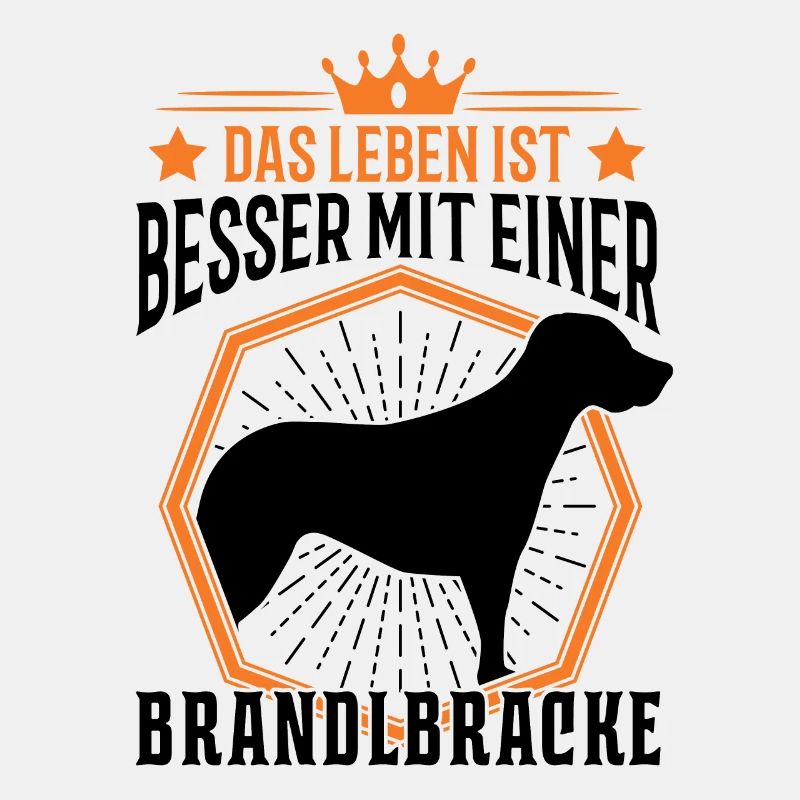 Das Leben ist besser mit einer Brandlbracke Bracke