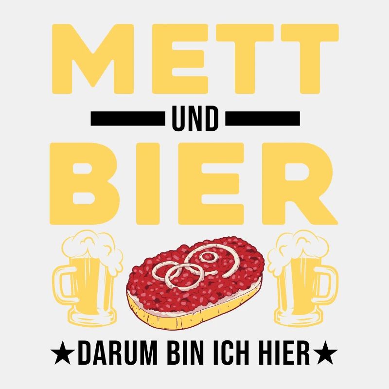 Mett and beer That's why I'm here Mettbrötchen