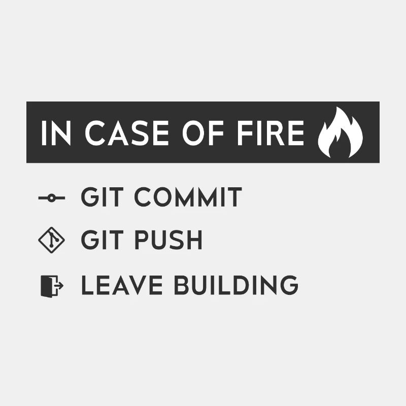 In case of fire - GitHub