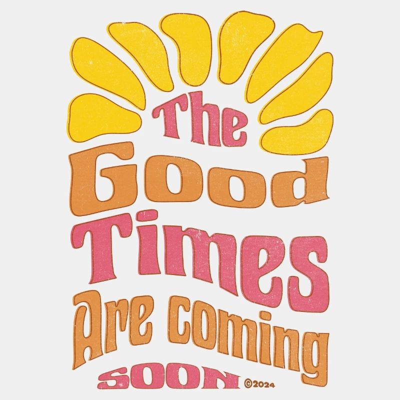 Good Times coming soon