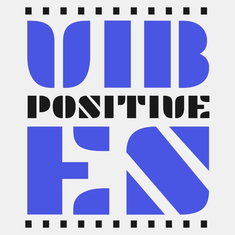 Positive Vibes