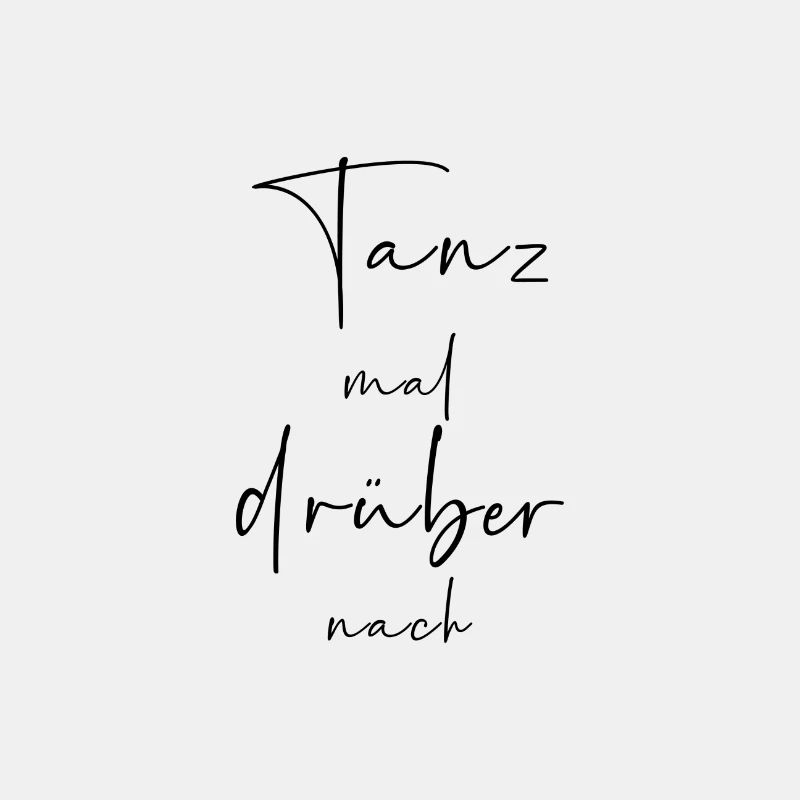 Tanz mal drüber nach