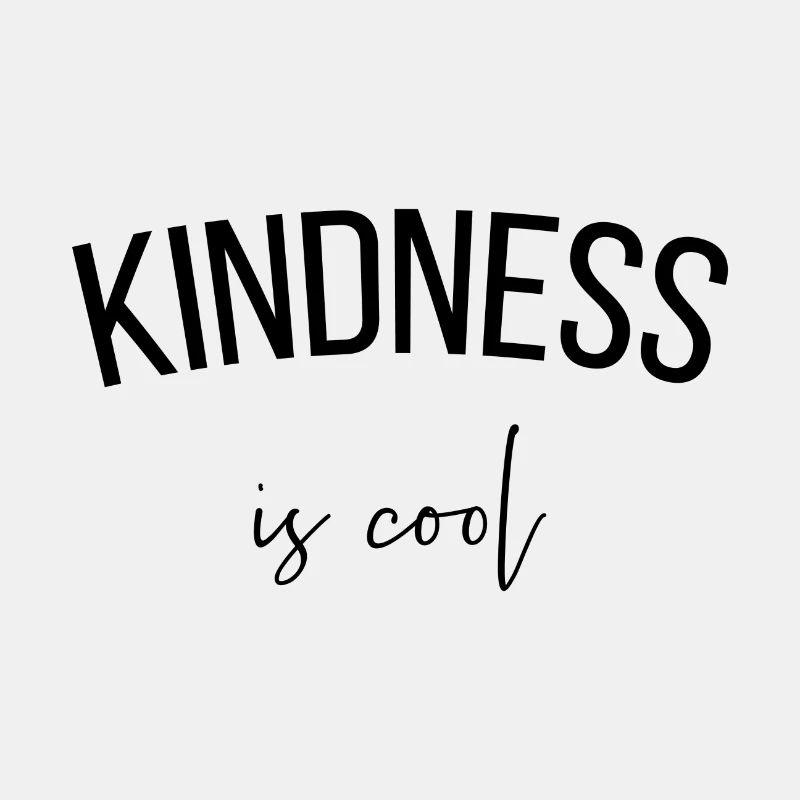 Kindness is cool
