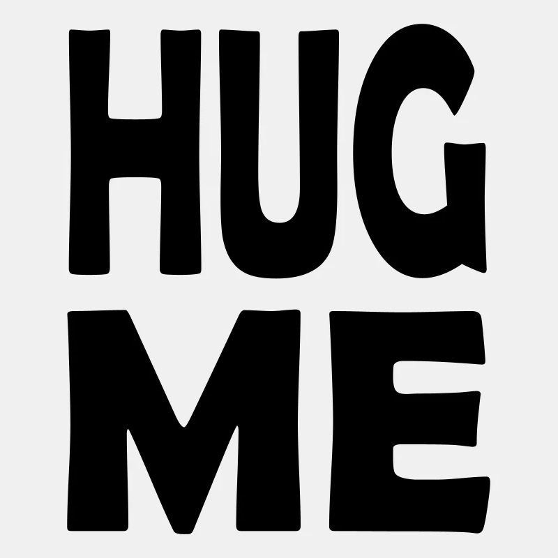 hug me