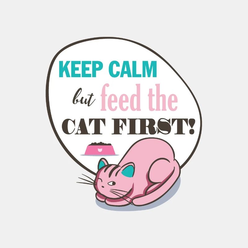 Katze Keep Calm but Feed the CAT FIRST! Geschenk