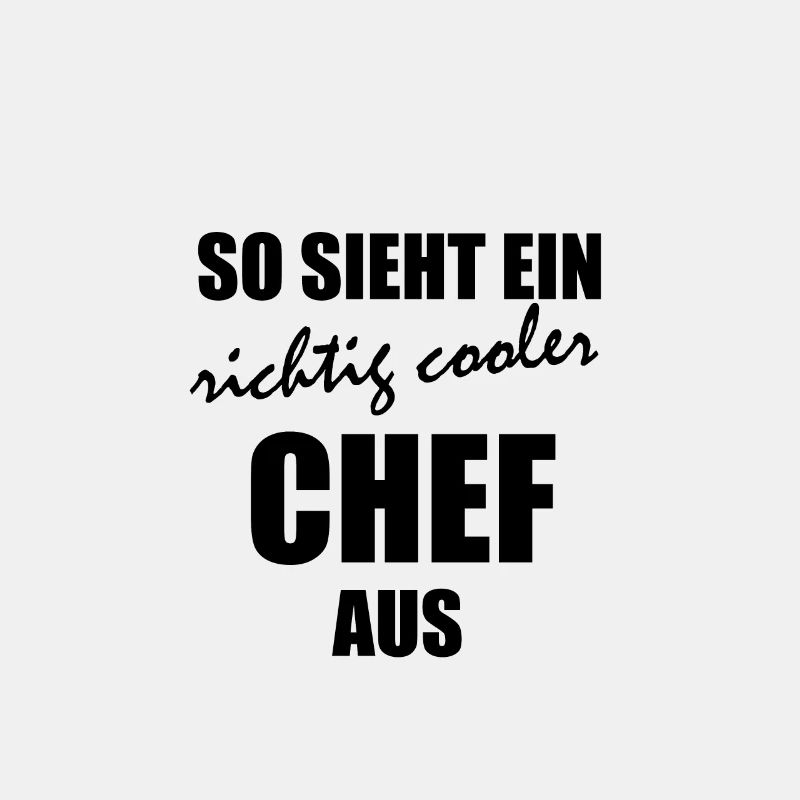 So sieht ein richtig cooler Chef aus Geschenkidee