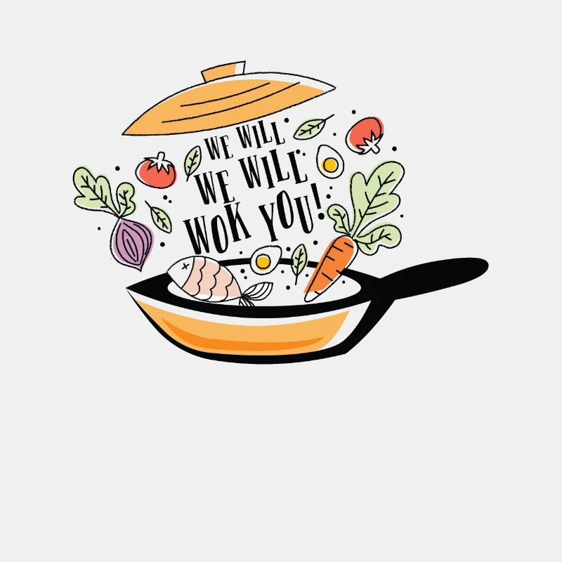 We will Wok you