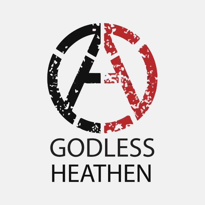 Godless Heathen - Atheism Design