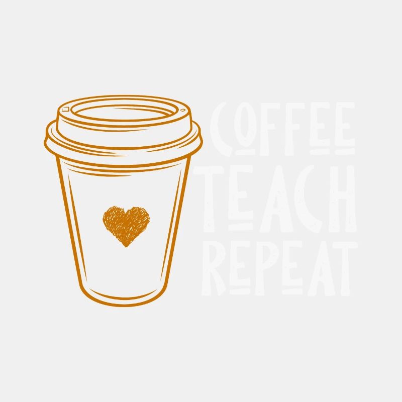 COFFEE TEACH REPEAT