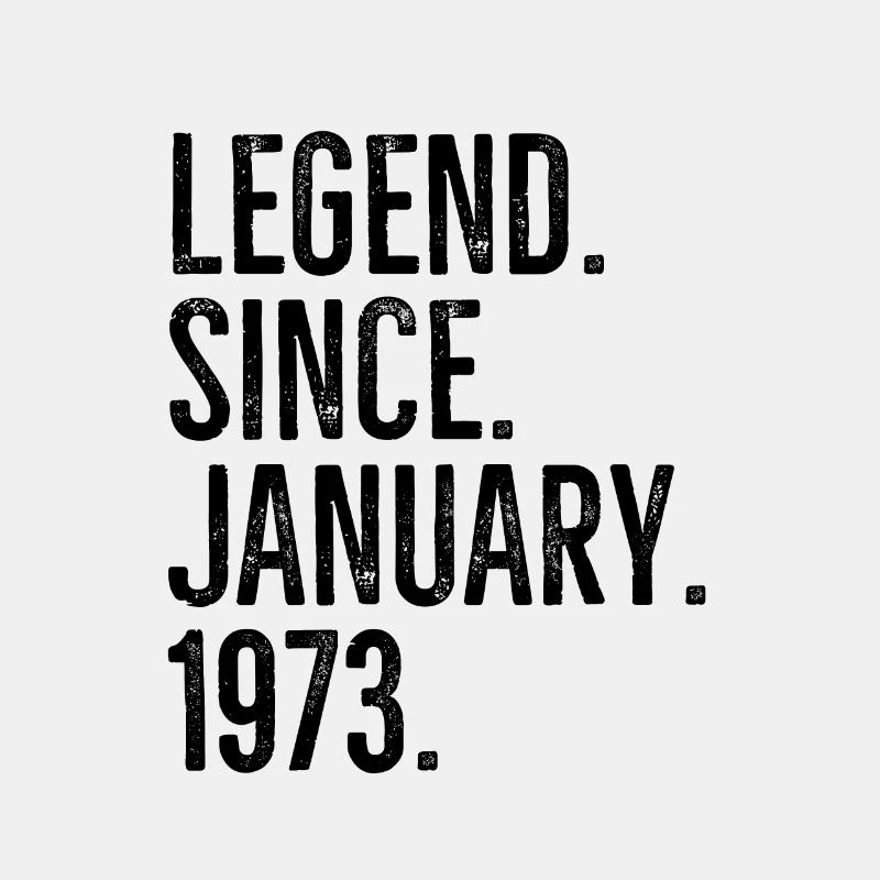 Legend Since January 1973