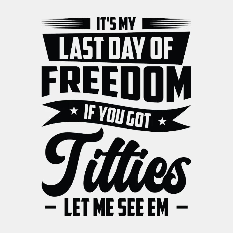 Bachelor Drinking Freedom Titties Bachelor Party