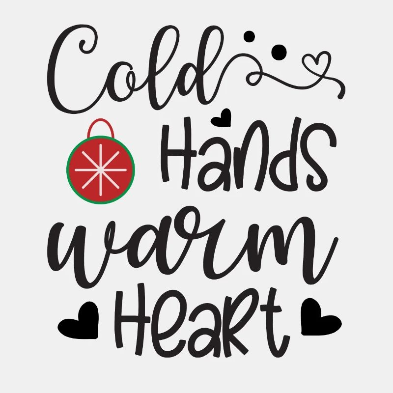 Cold hands - warm heart