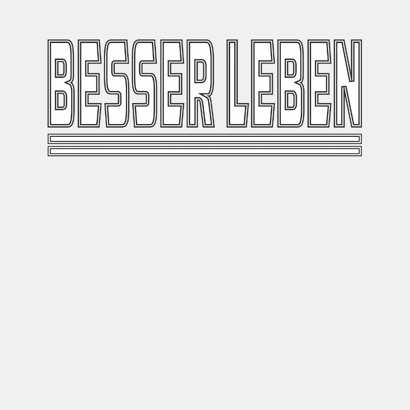 BESSER LEBEN