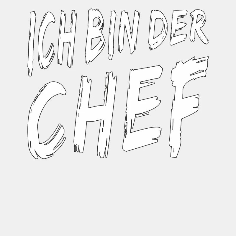 ICH BIN DER CHEF